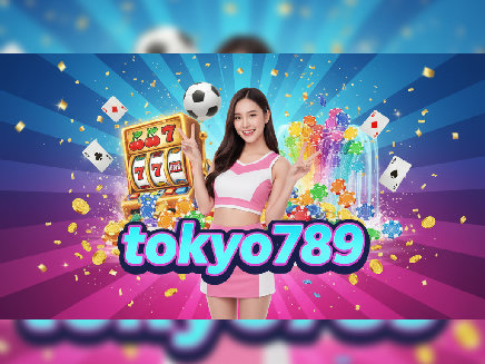 tokyo789 สมัครสมาชิก